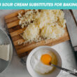 8 Sour Cream Substitutes For Baking