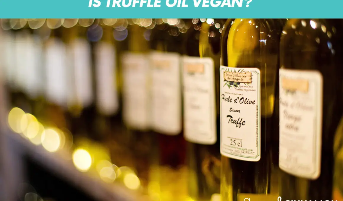 Is Truffle Oil Vegan