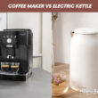 Coffee Maker Vs Electric Kettle