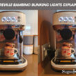 Breville Bambino Blinking Lights Explained