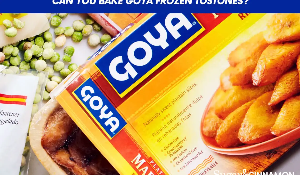 Can You Bake Goya Frozen Tostones?