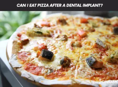 Can I Eat Pizza After A Dental Implant?