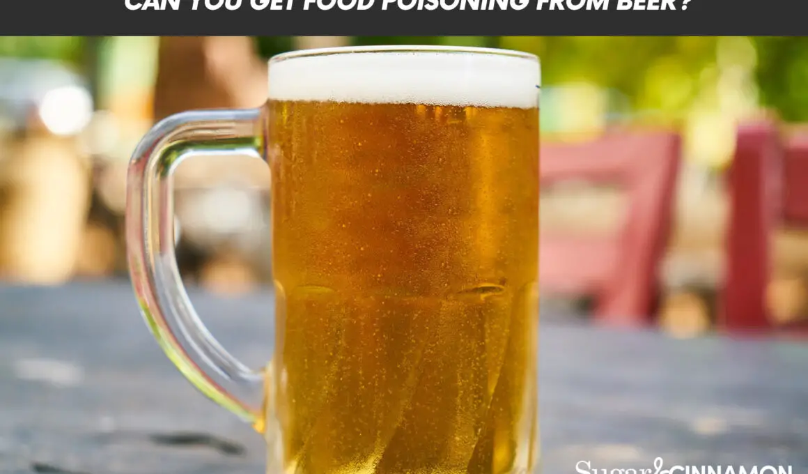 Can You Get Food Poisoning From Beer? 