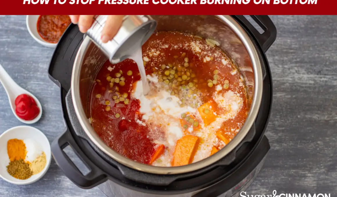 How to Stop Pressure Cooker Burning On Bottom