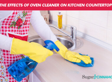 The Effects Of Oven Cleaner On Kitchen Countertops