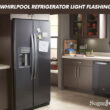 Whirlpool Refrigerator Light Flashing Explained