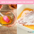 How to Make Egg Wash For Chicken
