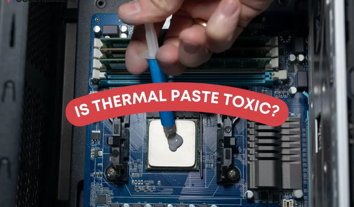 Is Thermal Paste Toxic
