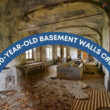 Fixing 100-Year-Old Basement Walls Crumbling: A Detailed Guide