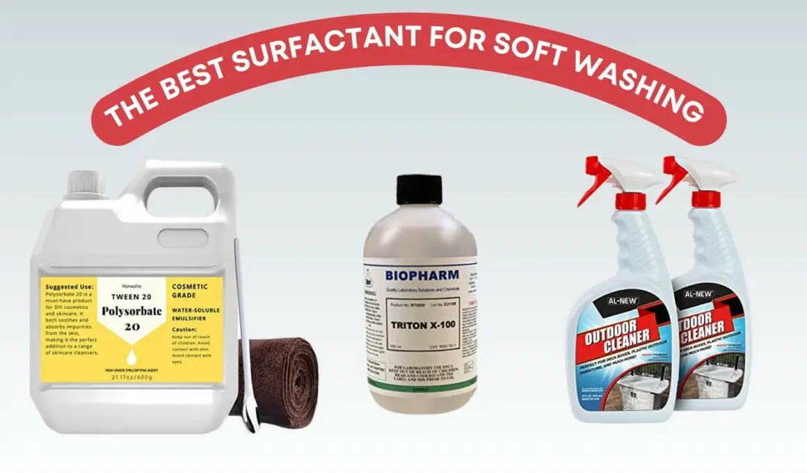 The Best Surfactant For Soft Washing