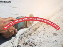 How to Stabilize a Half Wall on Concrete Floors