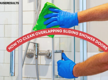 How To Clean Overlapping Sliding Shower Doors